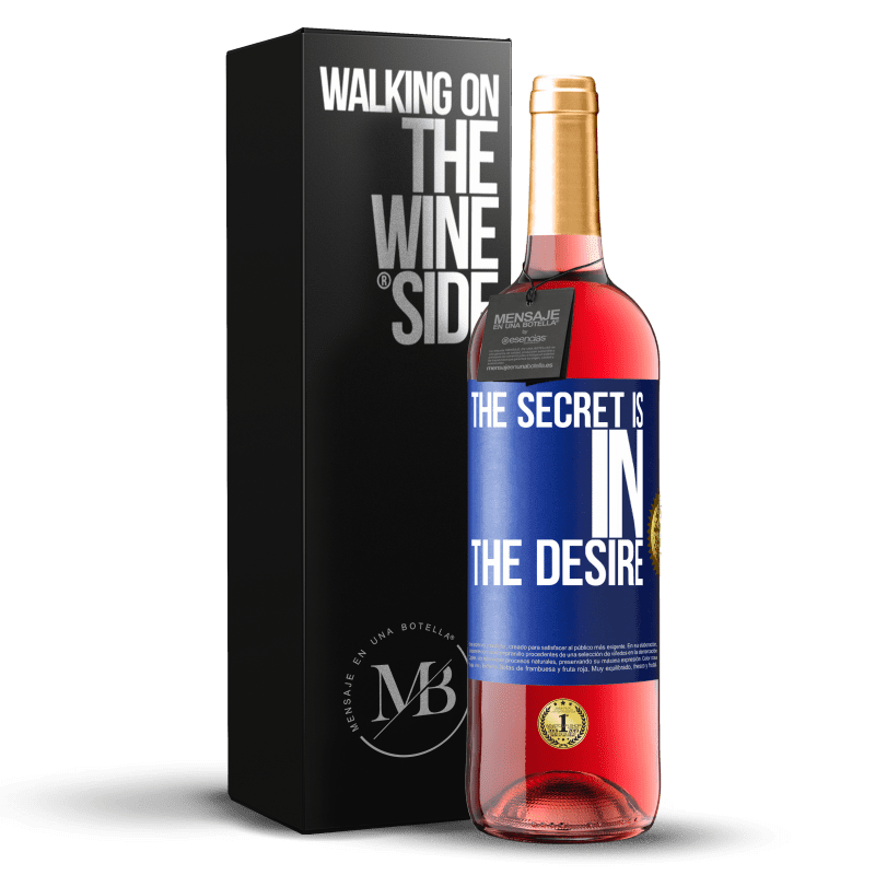 29,95 € Free Shipping | Rosé Wine ROSÉ Edition The secret is in the desire Blue Label. Customizable label Young wine Harvest 2024 Tempranillo