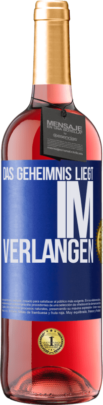 29,95 € | Roséwein ROSÉ Ausgabe Das Geheimnis liegt im Verlangen Blaue Markierung. Anpassbares Etikett Junger Wein Ernte 2023 Tempranillo