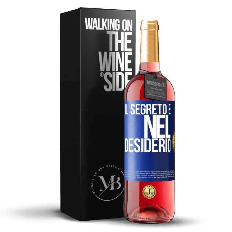 29,95 € Spedizione Gratuita | Vino rosato Edizione ROSÉ Il segreto è nel desiderio Etichetta Blu. Etichetta personalizzabile Vino giovane Raccogliere 2024 Tempranillo