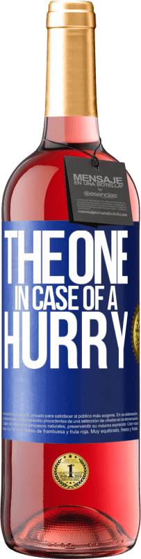 29,95 € | Vino rosato Edizione ROSÉ The one in case of a hurry Etichetta Blu. Etichetta personalizzabile Vino giovane Raccogliere 2023 Tempranillo