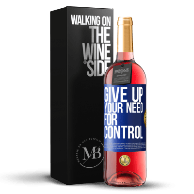 «Give up your need for control» ROSÉ版