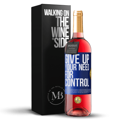 «Give up your need for control» ROSÉ Ausgabe