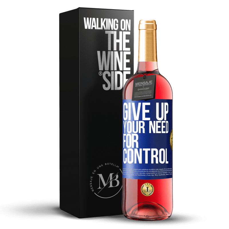 29,95 € Spedizione Gratuita | Vino rosato Edizione ROSÉ Give up your need for control Etichetta Blu. Etichetta personalizzabile Vino giovane Raccogliere 2023 Tempranillo