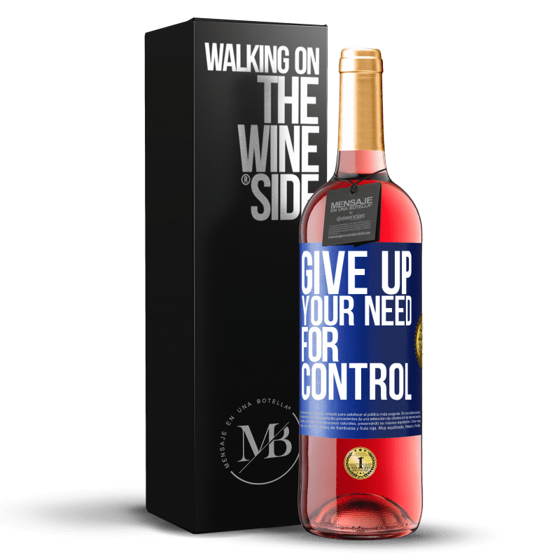 29,95 € Spedizione Gratuita | Vino rosato Edizione ROSÉ Give up your need for control Etichetta Blu. Etichetta personalizzabile Vino giovane Raccogliere 2025 Tempranillo