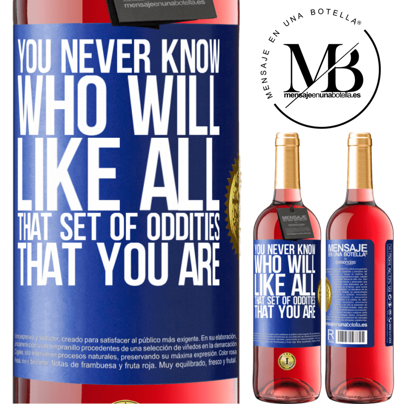 24,95 € Free Shipping | Rosé Wine ROSÉ Edition You never know who will like all that set of oddities that you are Blue Label. Customizable label Young wine Harvest 2021 Tempranillo