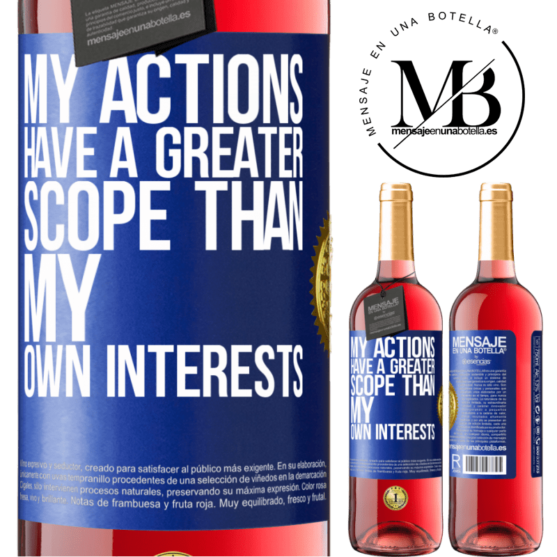 29,95 € Free Shipping | Rosé Wine ROSÉ Edition My actions have a greater scope than my own interests Blue Label. Customizable label Young wine Harvest 2021 Tempranillo