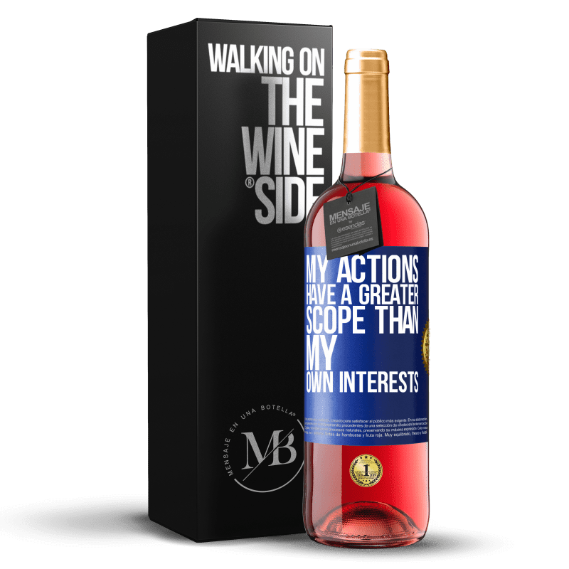 29,95 € Free Shipping | Rosé Wine ROSÉ Edition My actions have a greater scope than my own interests Blue Label. Customizable label Young wine Harvest 2025 Tempranillo