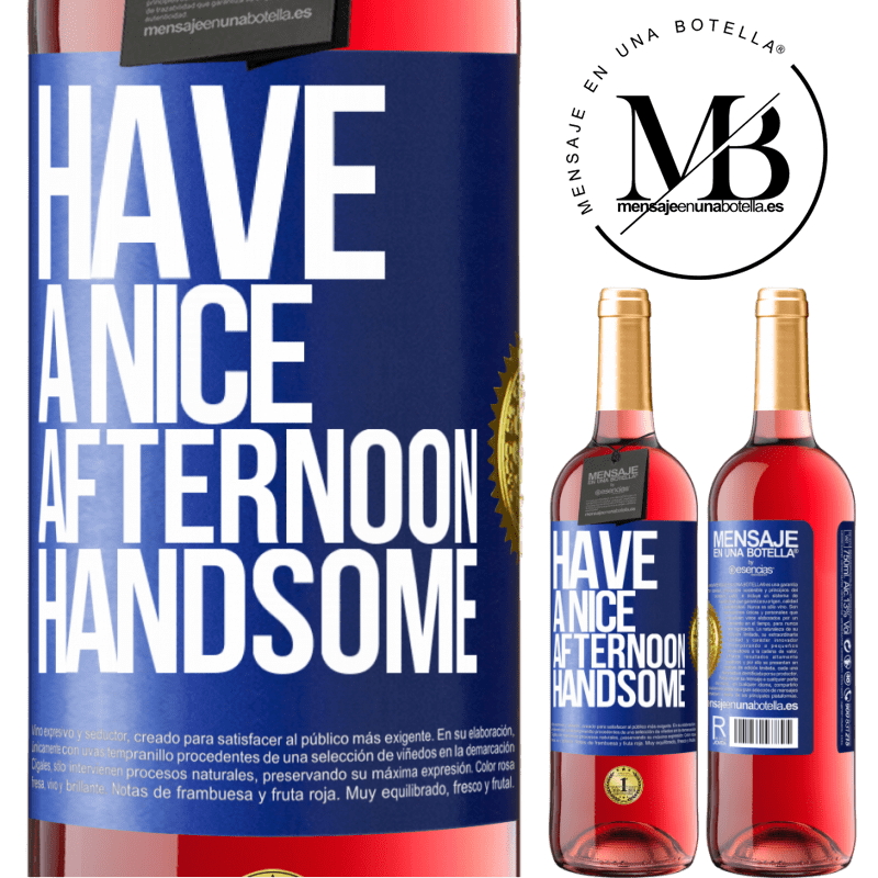 24,95 € Free Shipping | Rosé Wine ROSÉ Edition Have a nice afternoon, handsome Blue Label. Customizable label Young wine Harvest 2021 Tempranillo