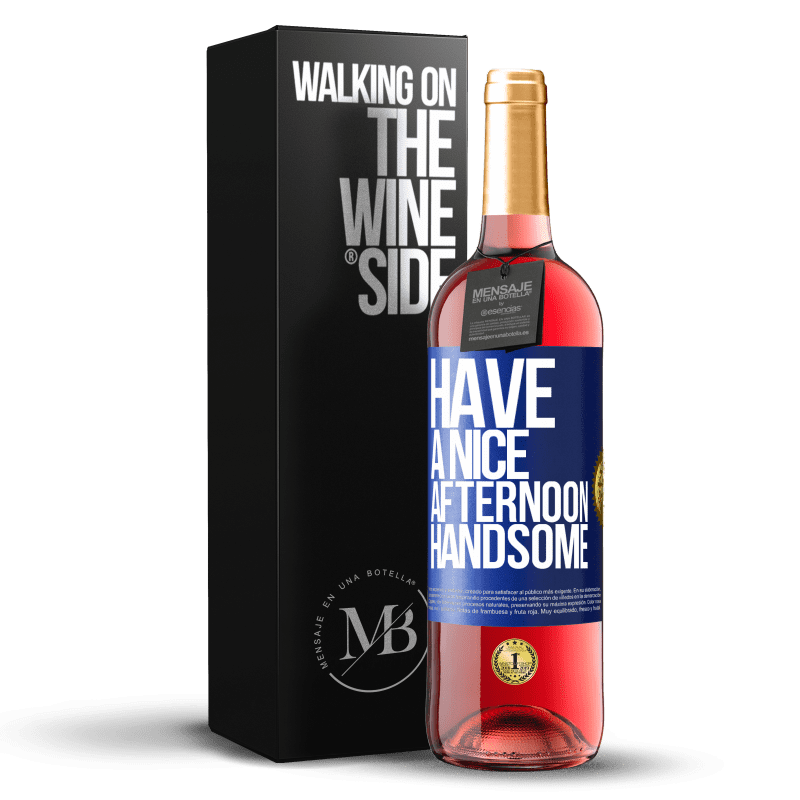 29,95 € Бесплатная доставка | Розовое вино Издание ROSÉ Хорошего дня, красавчик Синяя метка. Настраиваемая этикетка Молодое вино Урожай 2025 Tempranillo