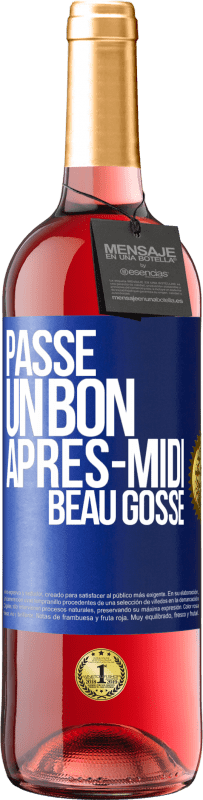 29,95 € Envoi gratuit | Vin rosé Édition ROSÉ Passe un bon après-midi, beau gosse Étiquette Bleue. Étiquette personnalisable Vin jeune Récolte 2025 Tempranillo