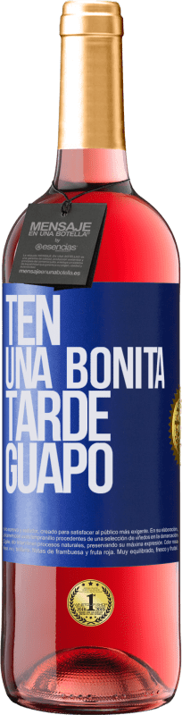 29,95 € | Vino Rosado Edición ROSÉ Ten una bonita tarde, guapo Etiqueta Azul. Etiqueta personalizable Vino joven Cosecha 2024 Tempranillo