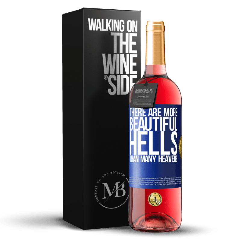 29,95 € Free Shipping | Rosé Wine ROSÉ Edition There are more beautiful hells than many heavens Blue Label. Customizable label Young wine Harvest 2023 Tempranillo