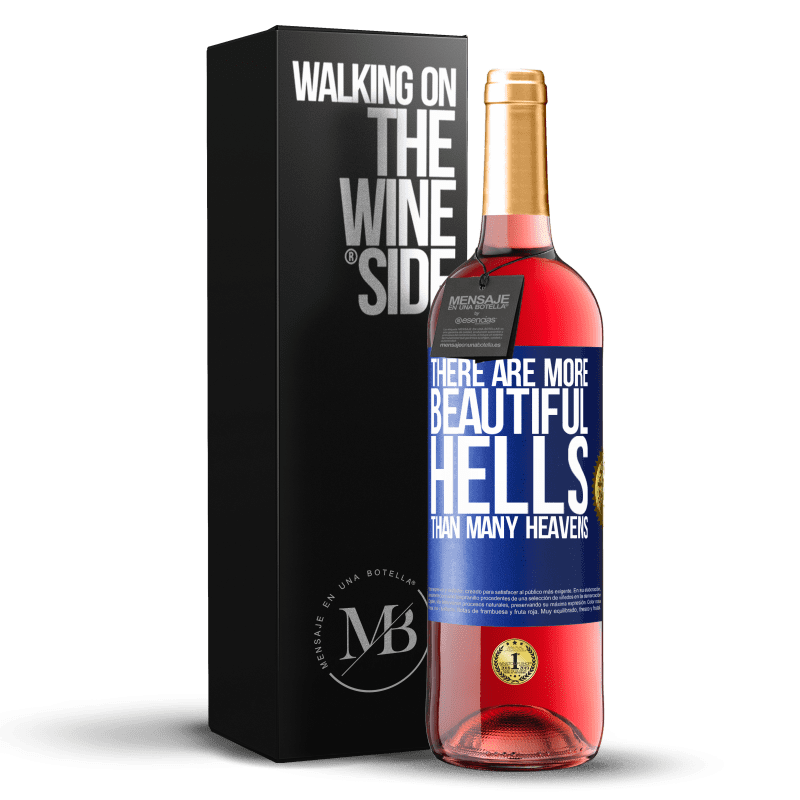 29,95 € Free Shipping | Rosé Wine ROSÉ Edition There are more beautiful hells than many heavens Blue Label. Customizable label Young wine Harvest 2024 Tempranillo