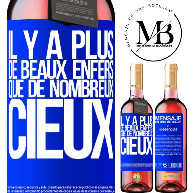 «Il y a des enfers qui sont plus beaux que de nombreux cieux» Édition ROSÉ