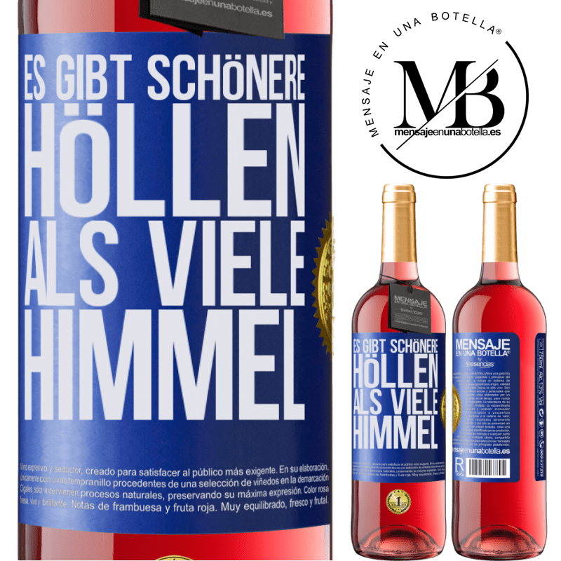 29,95 € Kostenloser Versand | Roséwein ROSÉ Ausgabe Es gibt Höllen, die sind schöner als viele Himmel Blaue Markierung. Anpassbares Etikett Junger Wein Ernte 2023 Tempranillo