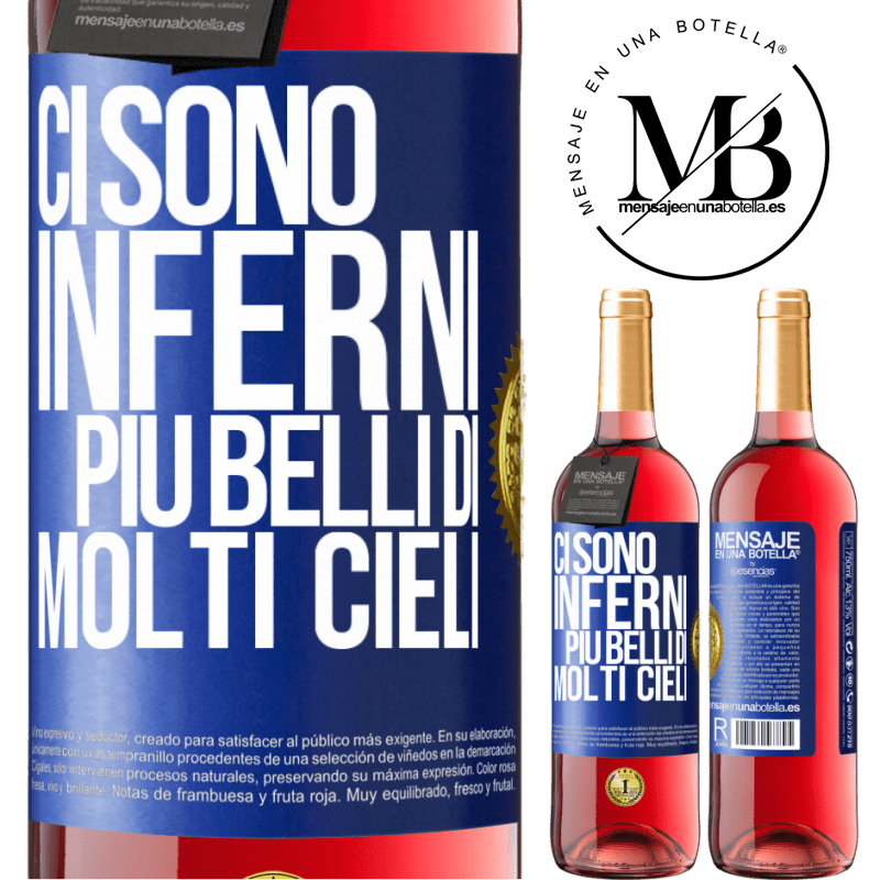 29,95 € Spedizione Gratuita | Vino rosato Edizione ROSÉ Ci sono inferni più belli di molti cieli Etichetta Blu. Etichetta personalizzabile Vino giovane Raccogliere 2023 Tempranillo