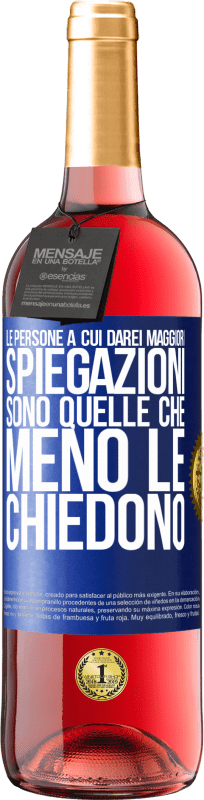 29,95 € | Vino rosato Edizione ROSÉ Le persone a cui darei maggiori spiegazioni sono quelle che meno le chiedono Etichetta Blu. Etichetta personalizzabile Vino giovane Raccogliere 2024 Tempranillo