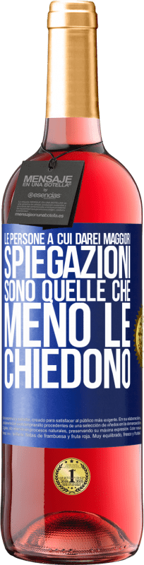 29,95 € Spedizione Gratuita | Vino rosato Edizione ROSÉ Le persone a cui darei maggiori spiegazioni sono quelle che meno le chiedono Etichetta Blu. Etichetta personalizzabile Vino giovane Raccogliere 2025 Tempranillo