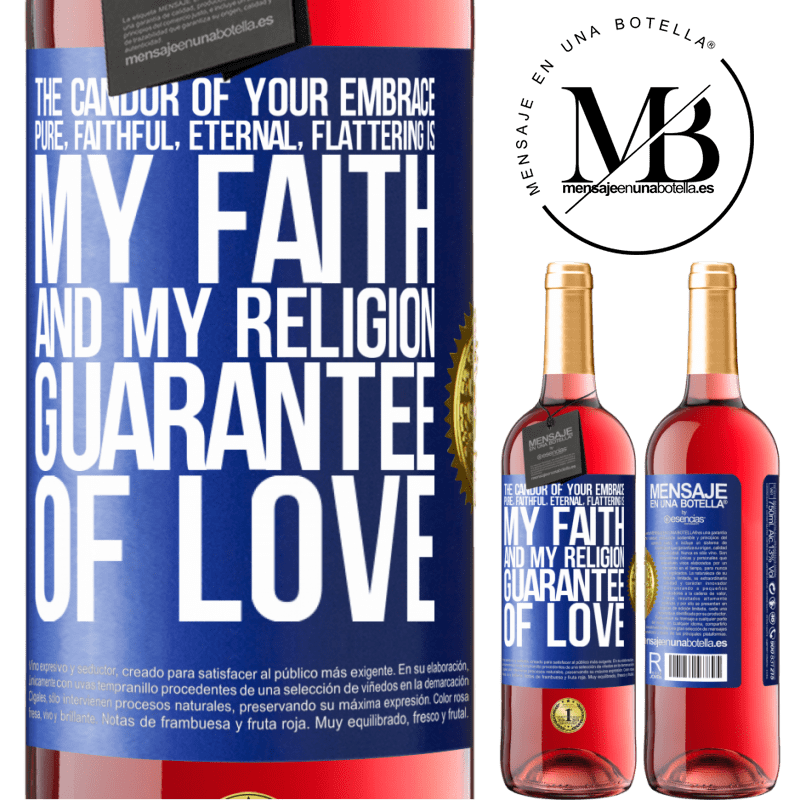 24,95 € Free Shipping | Rosé Wine ROSÉ Edition The candor of your embrace, pure, faithful, eternal, flattering, is my faith and my religion, guarantee of love Blue Label. Customizable label Young wine Harvest 2021 Tempranillo