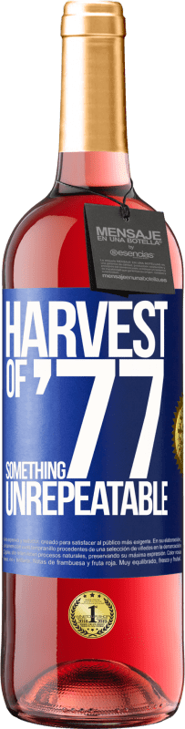 29,95 € | ロゼワイン ROSÉエディション '77の収穫、再現不可能なもの 青いタグ. カスタマイズ可能なラベル 若いワイン 収穫 2025 Tempranillo