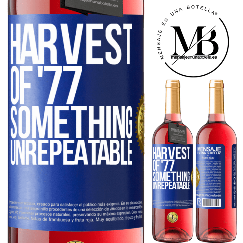 29,95 € Free Shipping | Rosé Wine ROSÉ Edition Harvest of '77, something unrepeatable Blue Label. Customizable label Young wine Harvest 2022 Tempranillo