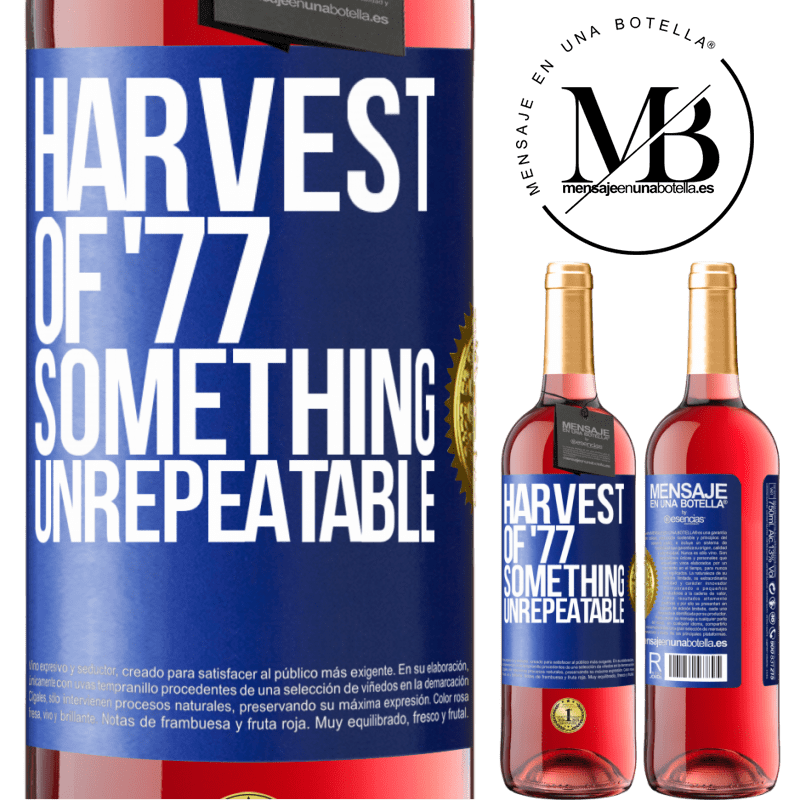 29,95 € Free Shipping | Rosé Wine ROSÉ Edition Harvest of '77, something unrepeatable Blue Label. Customizable label Young wine Harvest 2024 Tempranillo