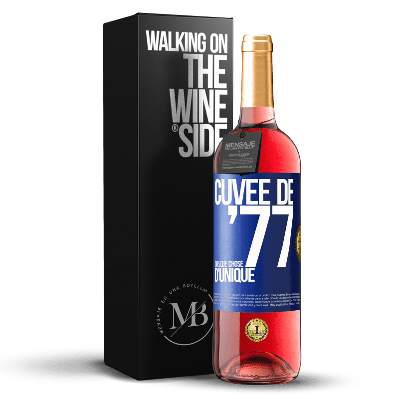 29,95 € Envoi gratuit | Vin rosé Édition ROSÉ Cuvée de 77, quelque chose d'unique Étiquette Bleue. Étiquette personnalisable Vin jeune Récolte 2023 Tempranillo