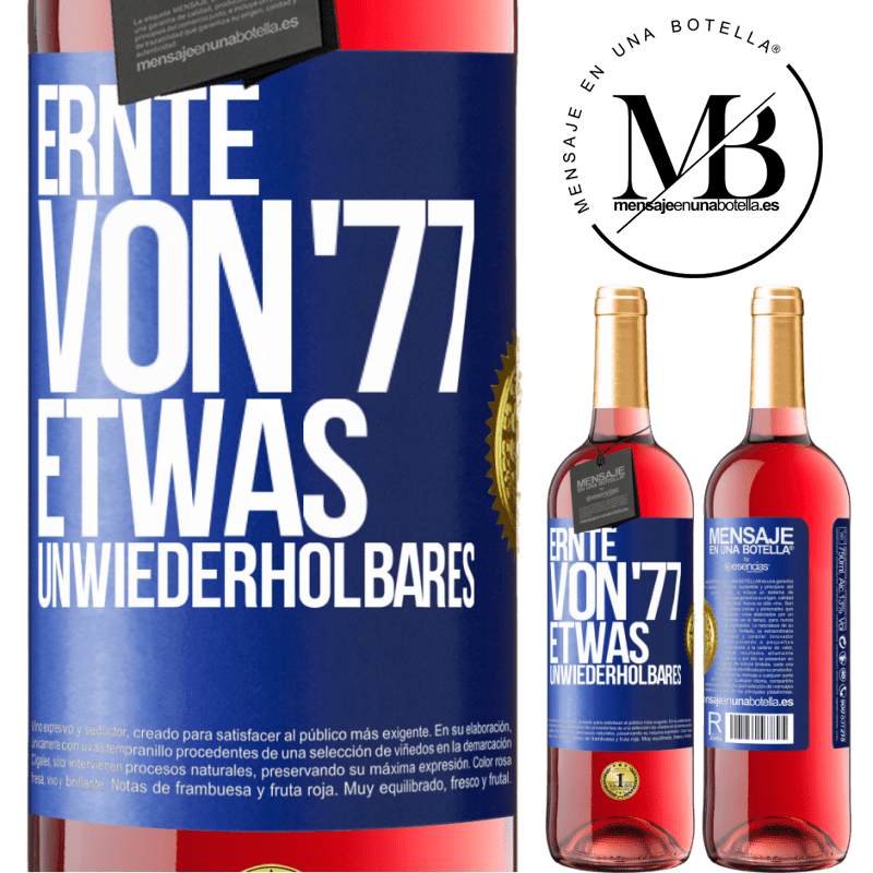 29,95 € Kostenloser Versand | Roséwein ROSÉ Ausgabe Ernte von '77, etwas Unwiederholbares Blaue Markierung. Anpassbares Etikett Junger Wein Ernte 2024 Tempranillo