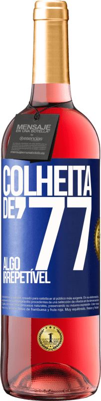 29,95 € | Vinho rosé Edição ROSÉ Colheita de '77, algo irrepetível Etiqueta Azul. Etiqueta personalizável Vinho jovem Colheita 2025 Tempranillo