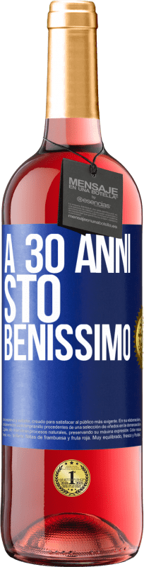 29,95 € | Vino rosato Edizione ROSÉ A 30 anni, sto benissimo Etichetta Blu. Etichetta personalizzabile Vino giovane Raccogliere 2024 Tempranillo