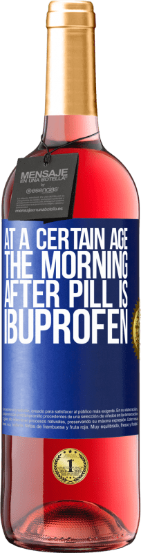 24,95 € Free Shipping | Rosé Wine ROSÉ Edition At a certain age, the morning after pill is ibuprofen Blue Label. Customizable label Young wine Harvest 2021 Tempranillo