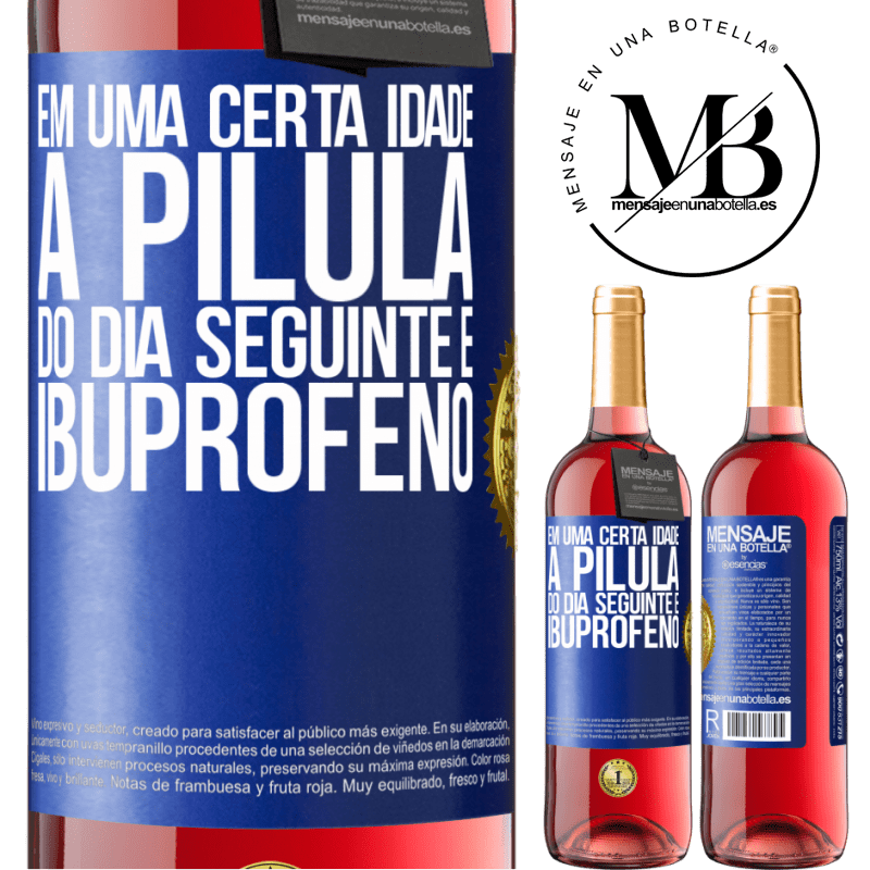 29,95 € Envio grátis | Vinho rosé Edição ROSÉ Em uma certa idade, a pílula do dia seguinte é ibuprofeno Etiqueta Azul. Etiqueta personalizável Vinho jovem Colheita 2023 Tempranillo