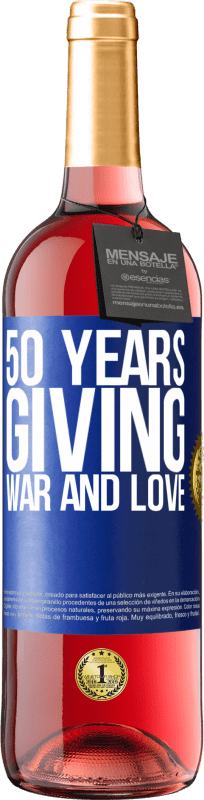 29,95 € | Rosé Wine ROSÉ Edition 50 years giving war and love Blue Label. Customizable label Young wine Harvest 2024 Tempranillo