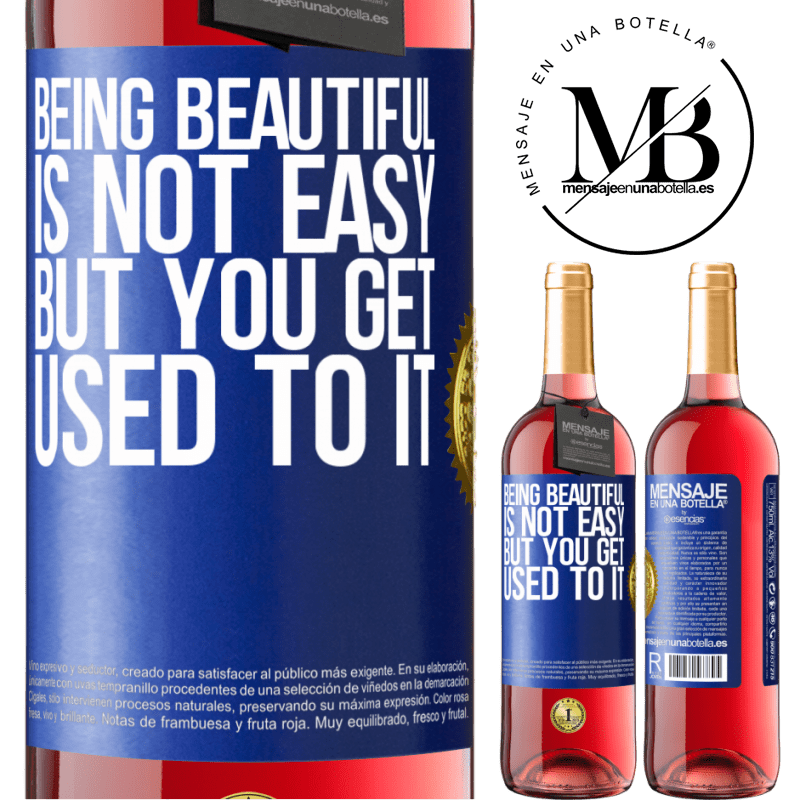 29,95 € Free Shipping | Rosé Wine ROSÉ Edition Being beautiful is not easy, but you get used to it Blue Label. Customizable label Young wine Harvest 2024 Tempranillo