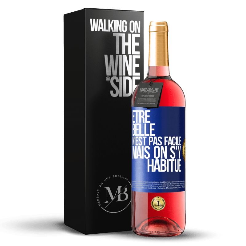 29,95 € Envoi gratuit | Vin rosé Édition ROSÉ Être belle n'est pas facile, mais on s'y habitue Étiquette Bleue. Étiquette personnalisable Vin jeune Récolte 2024 Tempranillo