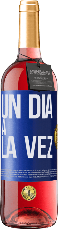 29,95 € | Vino Rosado Edición ROSÉ Un día a la vez Etiqueta Azul. Etiqueta personalizable Vino joven Cosecha 2023 Tempranillo