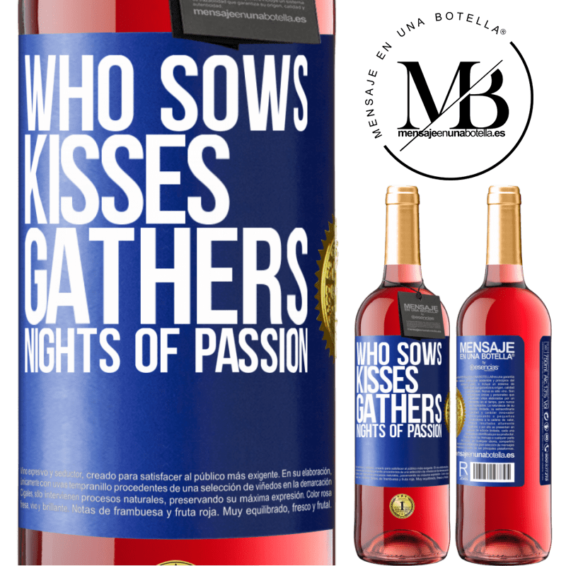 29,95 € Free Shipping | Rosé Wine ROSÉ Edition Who sows kisses, gathers nights of passion Blue Label. Customizable label Young wine Harvest 2022 Tempranillo