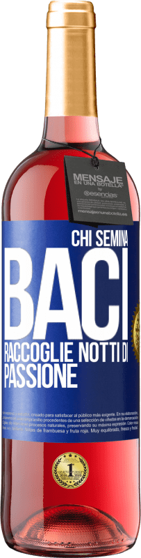 29,95 € | Vino rosato Edizione ROSÉ Chi semina baci, raccoglie notti di passione Etichetta Blu. Etichetta personalizzabile Vino giovane Raccogliere 2024 Tempranillo