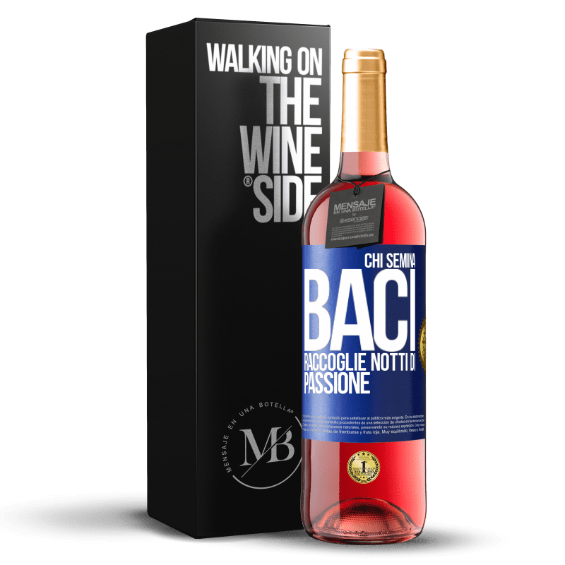 29,95 € Spedizione Gratuita | Vino rosato Edizione ROSÉ Chi semina baci, raccoglie notti di passione Etichetta Blu. Etichetta personalizzabile Vino giovane Raccogliere 2024 Tempranillo