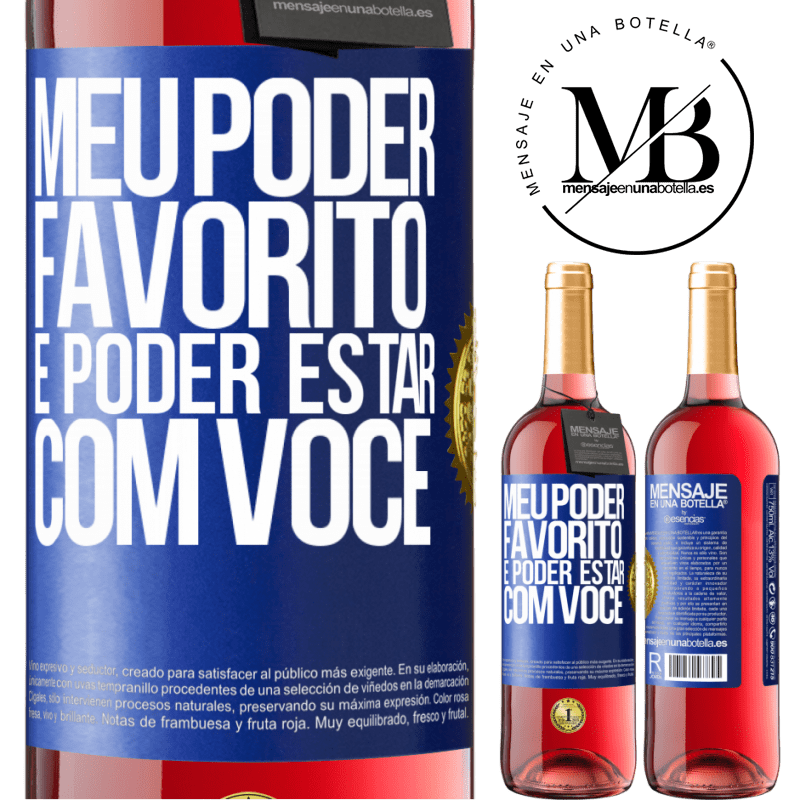 29,95 € Envio grátis | Vinho rosé Edição ROSÉ Meu poder favorito é poder estar com você Etiqueta Azul. Etiqueta personalizável Vinho jovem Colheita 2023 Tempranillo