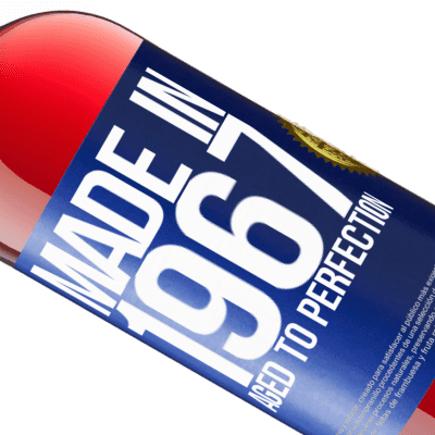 Unique & Personal Expressions. «Made in 1967. Aged to perfection» ROSÉ Edition