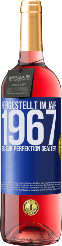 29,95 € | Roséwein ROSÉ Ausgabe Hergestellt im Jahr 1967. Bis zur Perfektion gealtert Blaue Markierung. Anpassbares Etikett Junger Wein Ernte 2024 Tempranillo