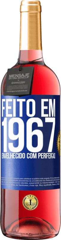 29,95 € | Vinho rosé Edição ROSÉ Feito em 1967. Envelhecido com perfeição Etiqueta Azul. Etiqueta personalizável Vinho jovem Colheita 2025 Tempranillo