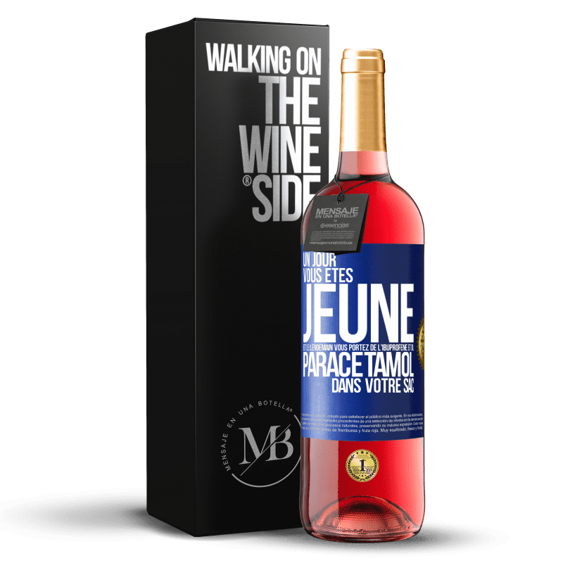 29,95 € Envoi gratuit | Vin rosé Édition ROSÉ Un jour, vous êtes jeune et le lendemain, vous portez de l'ibuprofène et du paracétamol dans votre sac Étiquette Bleue. Étiquette personnalisable Vin jeune Récolte 2024 Tempranillo