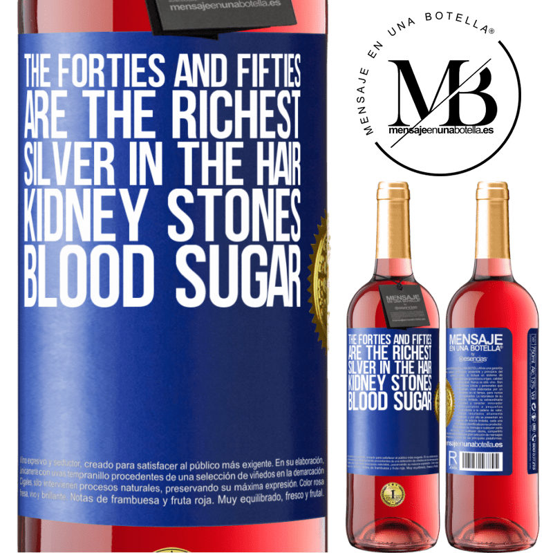24,95 € Free Shipping | Rosé Wine ROSÉ Edition The forties and fifties are the richest. Silver in the hair, kidney stones, blood sugar Blue Label. Customizable label Young wine Harvest 2021 Tempranillo
