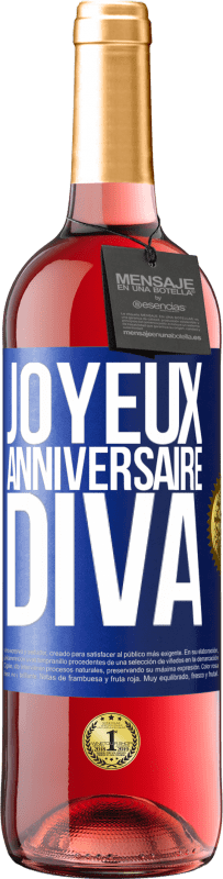 29,95 € | Vin rosé Édition ROSÉ Joyeux anniversaire, Diva Étiquette Bleue. Étiquette personnalisable Vin jeune Récolte 2023 Tempranillo