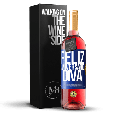 «Feliz aniversário Diva» Edição ROSÉ