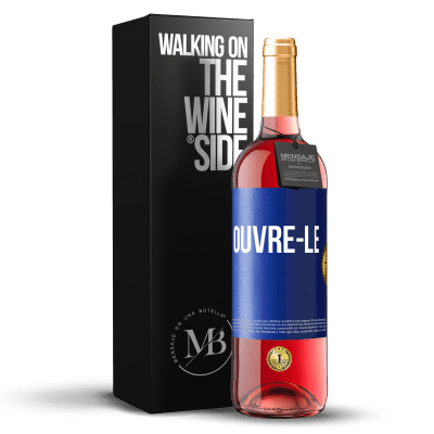 «Ouvre-le» Édition ROSÉ