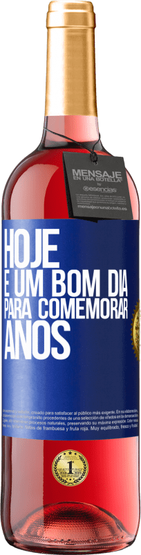 29,95 € | Vinho rosé Edição ROSÉ Hoje é um bom dia para comemorar anos Etiqueta Azul. Etiqueta personalizável Vinho jovem Colheita 2024 Tempranillo