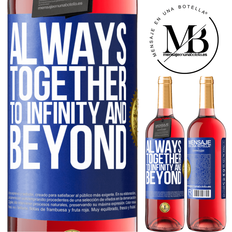 29,95 € Free Shipping | Rosé Wine ROSÉ Edition Always together to infinity and beyond Blue Label. Customizable label Young wine Harvest 2022 Tempranillo
